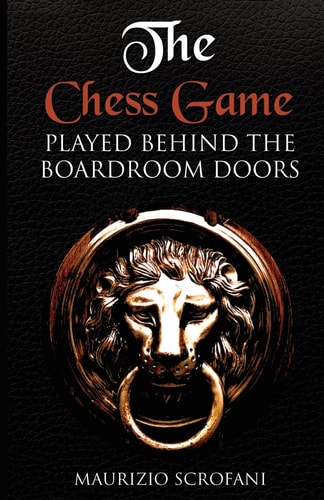 The Chess Game Played Behind the Boardroom Doors