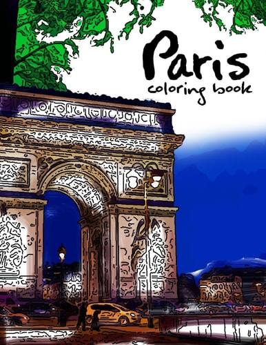 Paris Coloring Book Fantastic Cities Coloring Book