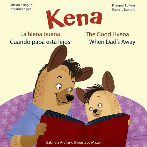 Cuando Papa Esta Lejos - When Dad's Away A Bilingual English/Spanish Book