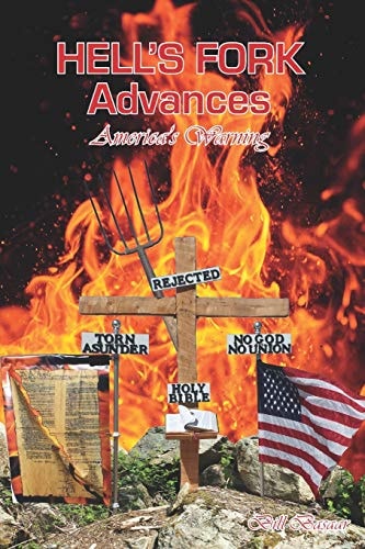 Hell's Fork Advances America's Warning