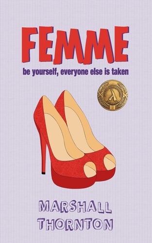 Femme Be Yourself, Everyone Else is Taken