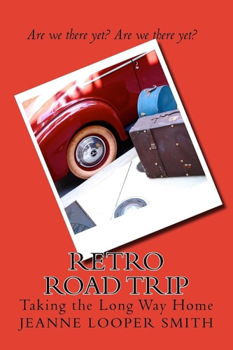 Retro Road Trip Taking the Long Way Home