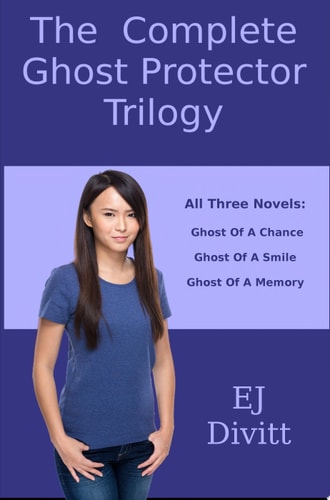 The Complete Ghost Protector Trilogy All Three Novels Of The Ghost Protector Trilogy
