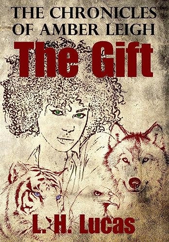The Chronicles Of Amber Leigh The Gift