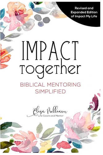 Impact Together Biblical Mentoring Simplified