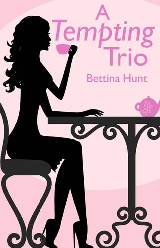 A Tempting Trio A Romantic Comedy