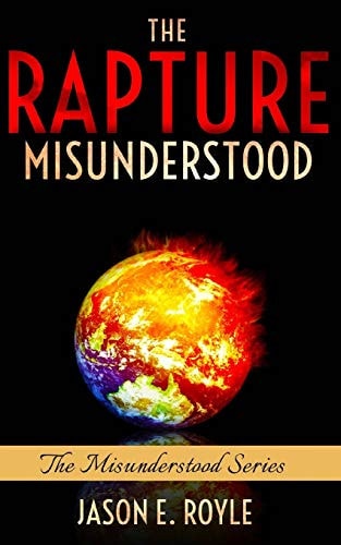 The Rapture Misunderstood
