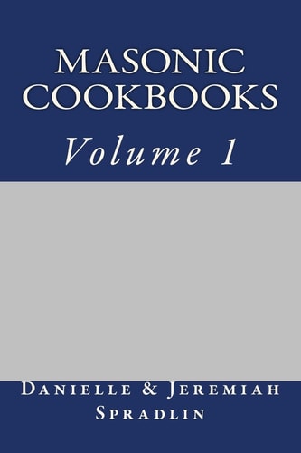 Masonic Cookbooks, Volume 1
