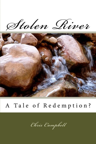 Stolen River A Tale of Redemption?