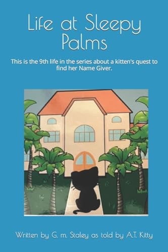 Life at Sleepy Palms 9th Life of A. T. Kitty
