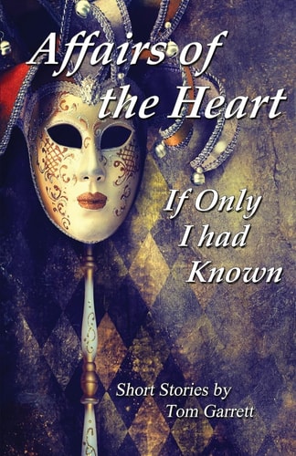 Affairs of the Heart If Only I Had Known