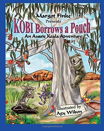Kobi Borrows a Pouch An Aussie Koala Adventure