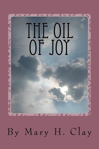 The OIL of JOY Living a Free, Focused and Fierce Life