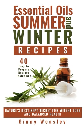 Essential Oils Essential Oils Summer And Winter Recipes