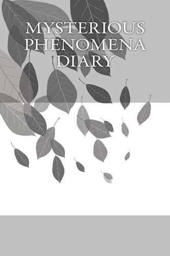 Mysterious Phenomena Diary