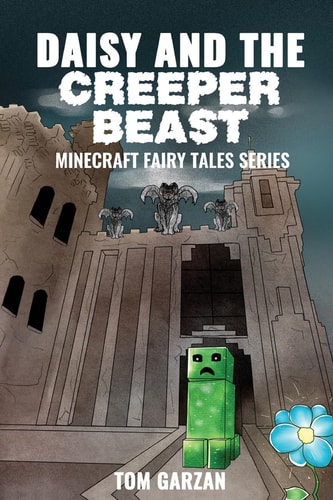 Daisy and the Creeper Beast Minecraft Fairy Tales