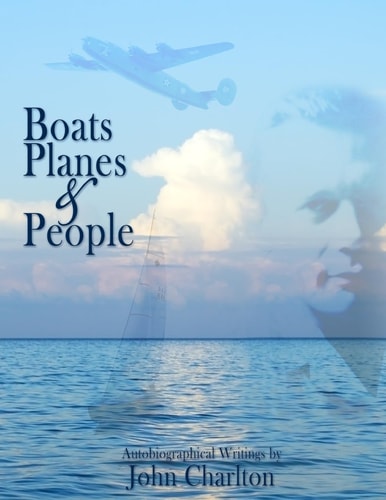 Boats, Planes and People Autobiographical Writings