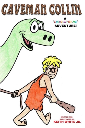 Caveman Collin A Color-With-Me Adventure!