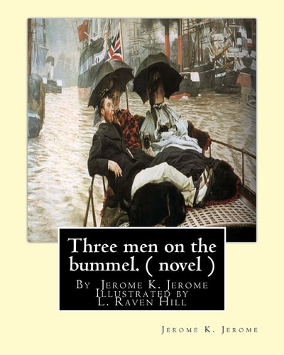 Three Men on the Bummel.By Jerome K. Jerome Illustrated by L. Raven Hill Leonard Raven-Hill (10 March 1867 - 31 March 1942) was an English Artist, Illustrator and Cartoonist.