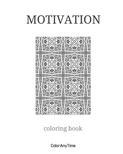 Motivation 25 Coloring Pages and Motivation Quotes to Boost Your Day.