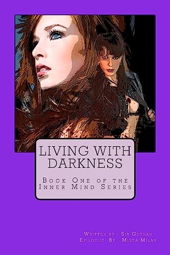 Living With Darkness A Story of Choices, Desires, and Faith