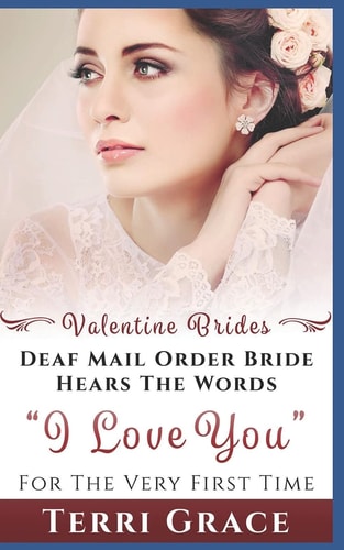 Mail Order Bride Deaf Mail Order Bride Hears The Words I Love You For The Very First Time: Inspirational Western Romance
