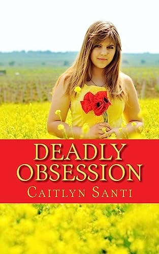 Deadly Obsession A Novella