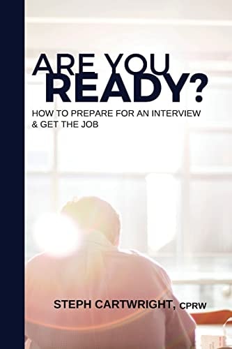 Are You Ready? How to Prepare for an Interview and Get the Job