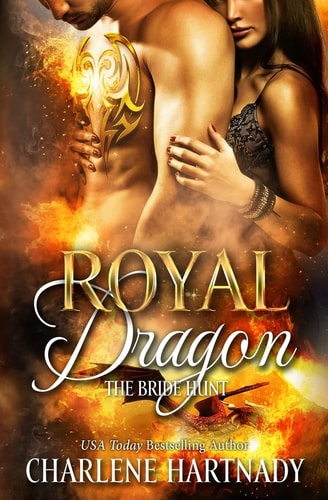 Royal Dragon (The Bride Hunt) (Volume 1)