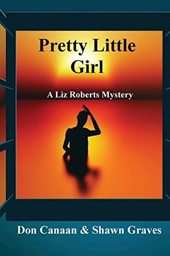 Pretty Little Girl A Liz Roberts Mystery