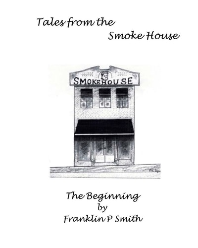 The Begining Tales from the Smoke House