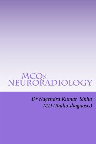 MCQs NEURO-RADIOLOGY Self-assessment For FRCR Part 2A, American Board of Rdiology
