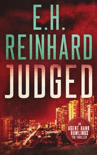 Judged An Agent Hank Rawlings FBI Thriller, Book 4