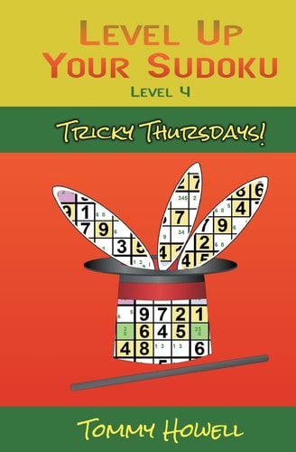 Level Up Your Sudoku Level 4 Tricky Thursdays