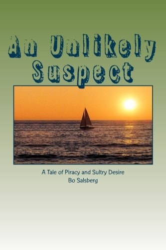 An Unlikely Suspect A Tale of Piracy and Sultry Desire