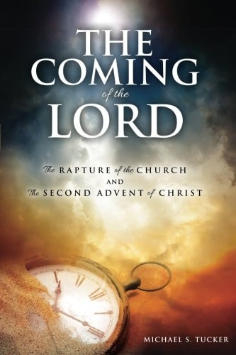 The Coming of the Lord The Rapture of the Church and the 2nd Advent of Christ