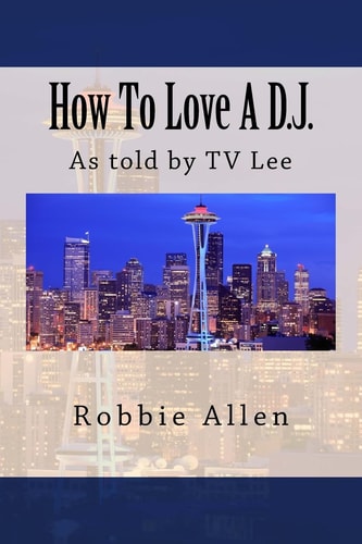 How to Love a D. J.