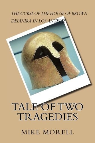 Tale of Two Tragedies Two Contemporary Stories Inspired by Greek Tragedy: in Deianira in Los Angeles, a Righteous Woman, Meaning Good, Does Despicable Harm to Her Husband. in the Curse of the House of Brown, a Lethal Curse Destroys Several Generations of 