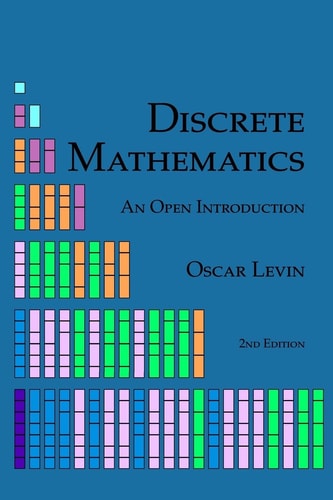 Discrete Mathematics An Open Introduction