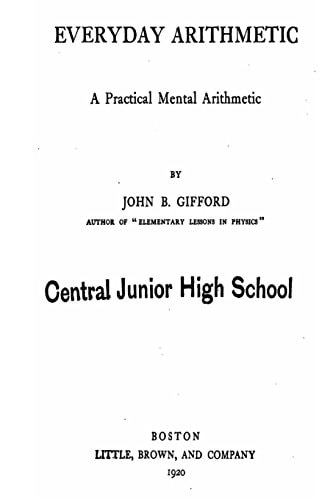 Everyday Arithmetic, a Practical Mental Arithmetic
