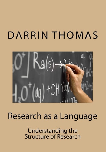 Research As a Language Understanding the Structure of Research
