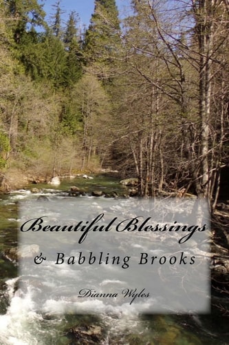 Beautiful Blessings & Babbling Brooks