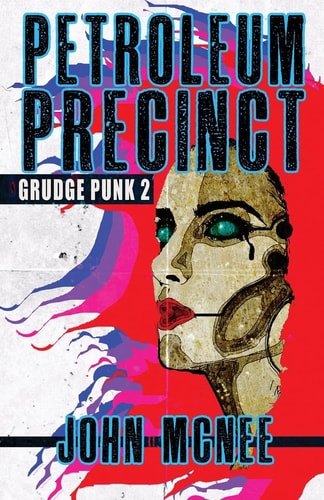 Petroleum Precinct Grudge Punk 2