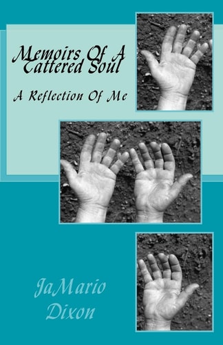 Memoirs Of A Tattered Soul A Story of Me