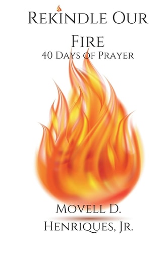 Rekindle Our Fire 40 Days of Prayer