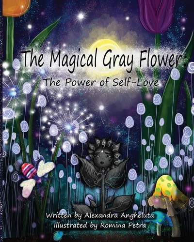 The Magical Gray Flower The Power of Self-Love