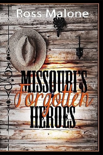 Missouri's Forgotten Heroes