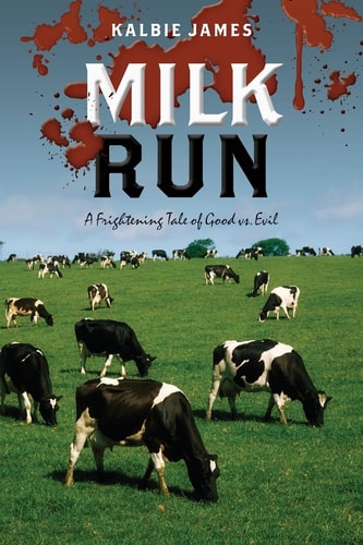 Milk Run A Frightening Tale of Good Vs. Evil