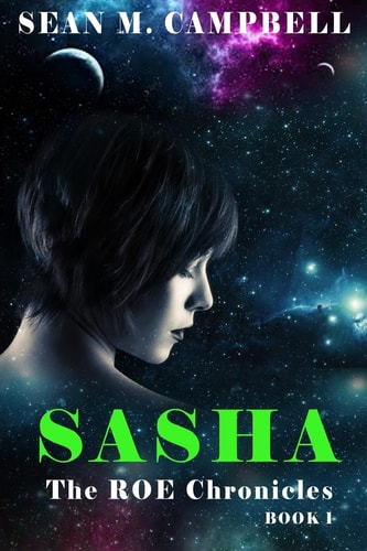 Sasha Book 1 of The ROE Chronicles