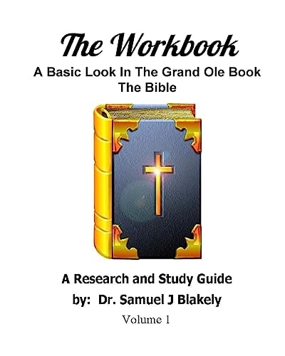 The Workbook A Basic Look In The Grand Ole Book, The Bible
